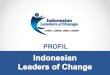 Profil Indonesian Leaders of Change