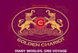 The Golden Chariot:- Leisure+Business