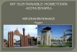 My Sustainability Hometown - Kota Bharu