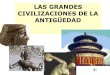 Altas Culturas de la Edad Antigua (MATERIAL PROPORCIONADO POR LA PROFESORA MARIEN ESPINOSA)