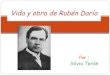 Vida y obra de Rubén Darío