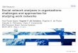 MCPL2013 - Social network analyses in organizations: challenges and approaches for studying work networks
