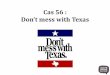 Don’t mess with Texas