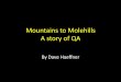 Mountains to Molehills: A Story of QA