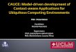 CAUCE - Model-driven development of ubiquitous computing environments