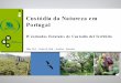La Custodia del Territorio en Portugal. Quercus Portugal. IV JECT, Benia de Onís, 2010
