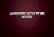 Background myths to the odyssey