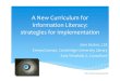 Coonan Secker & Wrathall - A new curriculum for information literacy: strategies for implementation