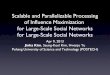 Scalable and Parallelizable Processing of Influence Maximization  for Large-Scale Social Networks
