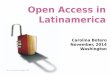 Open Access in Latin America - Carolina Botero