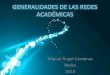 Generalidades de las_redes_académicas_miguel_cardenas