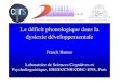 Le déficit phonologique dans la dyslexie développementale' by Franck Ramus