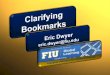 Eric Dwyer - Clarifying Bookmarks