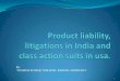 Product liability, litigations in india and class