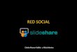 Red Social Slideshare