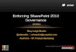 SPSBE_2012_Mackie_Enforcing SharePoint Governnace (SPSBE04)