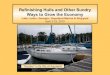 Refinishing Hulls and Other Fun Ways to Grow the Economy While Going Broke