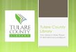 Tulare County Library Annual Report FY 12 13
