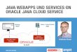 Java Web Apps and Services on Oracle Java Cloud Service