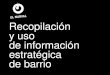 Información estratégica de barrio: Luis Álvarez (El Narval)