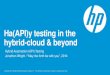Ha(API)y testing in the hybrid-cloud & beyond