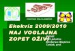 Ekoizziv 2009/10 OŠ Ljubečna 1