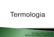 Termologia - Cap. 18 - Professor Bruce Colombi