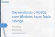Desvendando o NoSQL com Microsoft Azure Table Storage