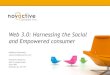 Harnessing the Social and Empowered Consumers