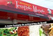 Conheça a maior franquia de Restaurantes do Brasil