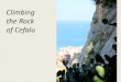 Climbing the Rock of Cefalu on Sicily