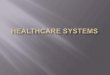Healthcare Finance Systems and Reforms