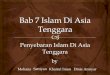 Bab 7 islam di asia tenggara1111