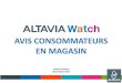 Avis consommateurs en magasin - Slideshare Altavia Watch - Novembre 2014
