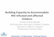 The second hiv capacity building partners’ summit building capacity to accommodate hiv infected and affected children