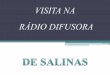 Visita na rádio difusora de salinas mg