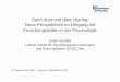 Günther, A. (2010, September). Open data und data sharing: Neue Perspektiven im Umgang mit Forschungdaten in der Psychologie (PDF) 47. Kongress der Deutschen Gesellschaft für Psychologie,