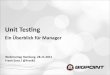 Unit testing - Überblick für (Projekt) Manager
