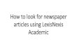 How to look for newspaper articles using LexisNexis