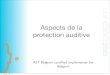AST; Aspecte de la protection auditive
