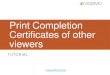 Print Completion Certificates of other Viewers