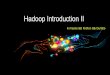 Hadoop introduction 2