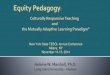 NYS TESOL Plenary 11-14-14 Equity Pedagogy: Culturally Responsive Teaching and the Mutually Adaptive Learning Paradigm®