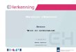 Presentatie Masterclass eHerkenning (17 januari 2012) - Beheer