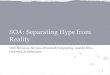 Web Services, Service-Oriented Computing, and  Service-oriented Architecture: Separating Hype from Reality
