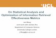 On Statistical Analysis and Optimization of Information Retrieval Effectiveness Metrics