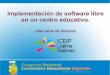 Implementación de software libre en un centro educativo