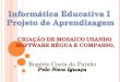 Informática educativa i projeto de aprendizagem rogerio_costa_da_paixão