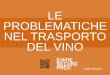 Il trasporto del vino, presentazione di Angelo Bandinu a #vuu 2014