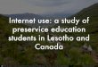 Internet use-a-study-of-preservice-education-students-in-lesotho-and-canada